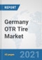 Germany OTR Tire Market: Prospects, Trends Analysis, Market Size and Forecasts up to 2027 - Product Thumbnail Image