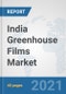 India Greenhouse Films Market: Prospects, Trends Analysis, Market Size and Forecasts up to 2027 - Product Thumbnail Image