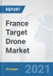France Target Drone Market: Prospects, Trends Analysis, Market Size and Forecasts up to 2027 - Product Thumbnail Image