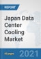 Japan Data Center Cooling Market: Prospects, Trends Analysis, Market Size and Forecasts up to 2027 - Product Thumbnail Image