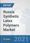 Russia Synthetic Latex Polymers Market: Prospects, Trends Analysis, Market Size and Forecasts up to 2027 - Product Thumbnail Image