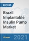 Brazil Implantable Insulin Pump Market: Prospects, Trends Analysis, Market Size and Forecasts up to 2027 - Product Thumbnail Image