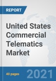 United States Commercial Telematics Market: Prospects, Trends Analysis, Market Size and Forecasts up to 2027- Product Image