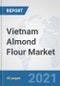 Vietnam Almond Flour Market: Prospects, Trends Analysis, Market Size and Forecasts up to 2027 - Product Thumbnail Image
