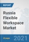 Russia Flexible Workspace Market: Prospects, Trends Analysis, Market Size and Forecasts up to 2027 - Product Thumbnail Image