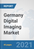 Germany Digital Imaging Market: Prospects, Trends Analysis, Market Size and Forecasts up to 2027- Product Image