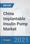 China Implantable Insulin Pump Market: Prospects, Trends Analysis, Market Size and Forecasts up to 2027 - Product Thumbnail Image