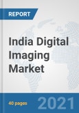 India Digital Imaging Market: Prospects, Trends Analysis, Market Size and Forecasts up to 2027- Product Image