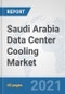 Saudi Arabia Data Center Cooling Market: Prospects, Trends Analysis, Market Size and Forecasts up to 2027 - Product Thumbnail Image