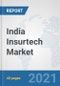 India Insurtech Market: Prospects, Trends Analysis, Market Size and Forecasts up to 2027 - Product Thumbnail Image