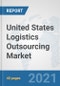 United States Logistics Outsourcing Market: Prospects, Trends Analysis, Market Size and Forecasts up to 2027 - Product Image