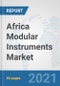 Africa Modular Instruments Market: Prospects, Trends Analysis, Market Size and Forecasts up to 2027 - Product Image