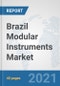 Brazil Modular Instruments Market: Prospects, Trends Analysis, Market Size and Forecasts up to 2027 - Product Thumbnail Image
