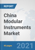 China Modular Instruments Market: Prospects, Trends Analysis, Market Size and Forecasts up to 2027- Product Image