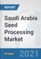 Saudi Arabia Seed Processing Market: Prospects, Trends Analysis, Market Size and Forecasts up to 2027 - Product Thumbnail Image