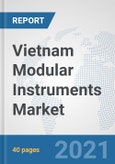 Vietnam Modular Instruments Market: Prospects, Trends Analysis, Market Size and Forecasts up to 2027- Product Image
