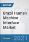 Brazil Human Machine Interface Market: Prospects, Trends Analysis, Market Size and Forecasts up to 2027 - Product Thumbnail Image
