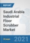 Saudi Arabia Industrial Floor Scrubber Market: Prospects, Trends Analysis, Market Size and Forecasts up to 2027 - Product Thumbnail Image