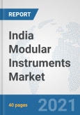 India Modular Instruments Market: Prospects, Trends Analysis, Market Size and Forecasts up to 2027- Product Image