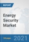 Energy Security Market: Global Industry Analysis, Trends, Market Size, and Forecasts up to 2027 - Product Image