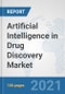 Artificial Intelligence (AI) in Drug Discovery Market: Global Industry Analysis, Trends, Market Size, and Forecasts up to 2027 - Product Thumbnail Image