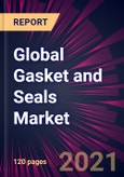 Global Gasket and Seals Market 2021-2025- Product Image