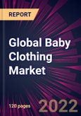 Global Baby Clothing Market 2021-2025- Product Image
