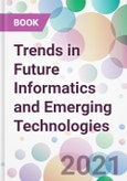 Trends in Future Informatics and Emerging Technologies- Product Image