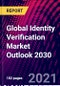 Global Identity Verification Market Outlook 2030 - Product Thumbnail Image