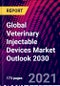 Global Veterinary Injectable Devices Market Outlook 2030 - Product Thumbnail Image