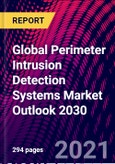 Global Perimeter Intrusion Detection Systems Market Outlook 2030- Product Image