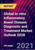 Global In-vitro Inflammatory Bowel Disease Diagnostic and Treatment Market Outlook 2028- Product Image