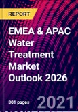 EMEA & APAC Water Treatment Market Outlook 2026- Product Image