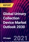 Global Urinary Collection Device Market Outlook 2030 - Product Thumbnail Image