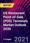 US Restaurant Point-of-Sale (POS) Terminals Market Outlook 2030- Product Image