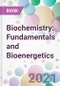 Biochemistry: Fundamentals and Bioenergetics - Product Image