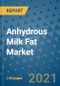 Anhydrous Milk Fat Market Outlook to 2028- Market Trends, Growth, Companies, Industry Strategies, and Post COVID Opportunity Analysis, 2018- 2028 - Product Image