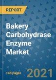 Bakery Carbohydrase Enzyme Market Outlook to 2028- Market Trends, Growth, Companies, Industry Strategies, and Post COVID Opportunity Analysis, 2018- 2028- Product Image