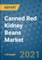 Canned Red Kidney Beans Market Outlook to 2028- Market Trends, Growth, Companies, Industry Strategies, and Post COVID Opportunity Analysis, 2018- 2028 - Product Image