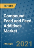 Compound Feed and Feed Additives Market Outlook to 2028- Market Trends, Growth, Companies, Industry Strategies, and Post COVID Opportunity Analysis, 2018- 2028- Product Image