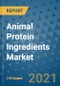 Animal Protein Ingredients Market Outlook to 2028- Market Trends, Growth, Companies, Industry Strategies, and Post COVID Opportunity Analysis, 2018- 2028 - Product Image