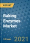 Baking Enzymes Market Outlook to 2028- Market Trends, Growth, Companies, Industry Strategies, and Post COVID Opportunity Analysis, 2018- 2028 - Product Image