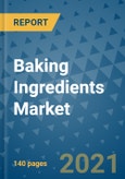 Baking Ingredients Market Outlook to 2028- Market Trends, Growth, Companies, Industry Strategies, and Post COVID Opportunity Analysis, 2018- 2028- Product Image