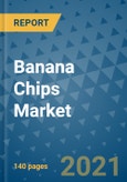 Banana Chips Market Outlook to 2028- Market Trends, Growth, Companies, Industry Strategies, and Post COVID Opportunity Analysis, 2018- 2028- Product Image