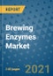 Brewing Enzymes Market Outlook to 2028- Market Trends, Growth, Companies, Industry Strategies, and Post COVID Opportunity Analysis, 2018- 2028 - Product Image