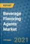 Beverage Flavoring Agents Market Outlook to 2028- Market Trends, Growth, Companies, Industry Strategies, and Post COVID Opportunity Analysis, 2018- 2028 - Product Image