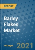 Barley Flakes Market Outlook to 2028- Market Trends, Growth, Companies, Industry Strategies, and Post COVID Opportunity Analysis, 2018- 2028- Product Image