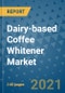 Dairy-based Coffee Whitener Market Outlook to 2028- Market Trends, Growth, Companies, Industry Strategies, and Post COVID Opportunity Analysis, 2018- 2028 - Product Image