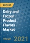 Dairy and Frozen Product Flavors Market Outlook to 2028- Market Trends, Growth, Companies, Industry Strategies, and Post COVID Opportunity Analysis, 2018- 2028 - Product Image