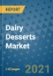 Dairy Desserts Market Outlook to 2028- Market Trends, Growth, Companies, Industry Strategies, and Post COVID Opportunity Analysis, 2018- 2028 - Product Image